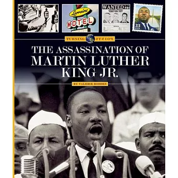 The Assassination of Martin Luther King Jr. /