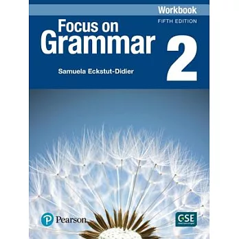 Focus on grammar Workbook 2 : an integrated skills approach(Workbook)