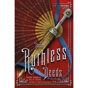 These ruthless deeds /