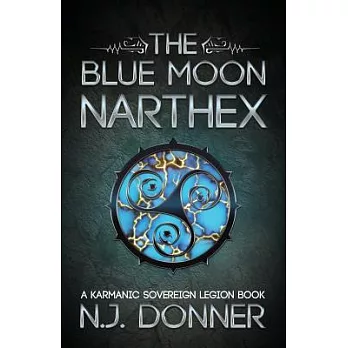The blue moon narthex /