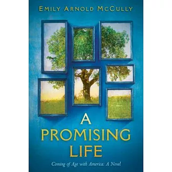 A promising life : coming of age with America /