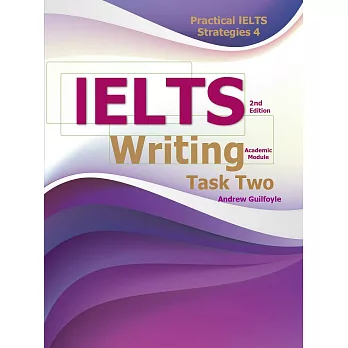 Pratcial IELTS Strategies4: IELTS Writing Task Two/