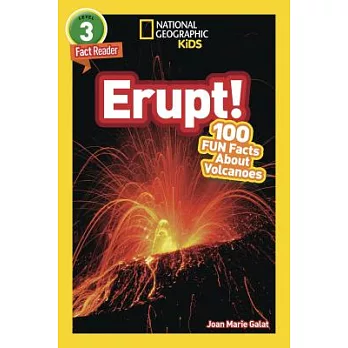 Erupt! : 100 fun facts about volcanoes