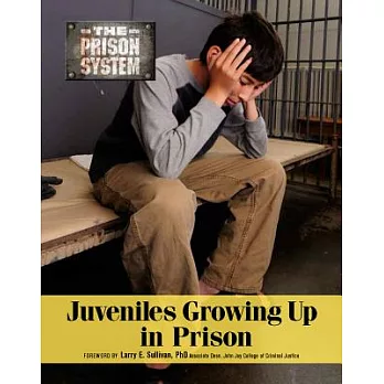 Juveniles growing up in prison /