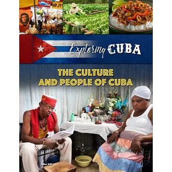The culture and people of Cuba /