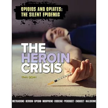 The heroin crisis /