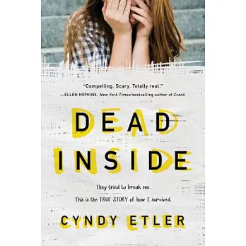 The dead inside : a true story /