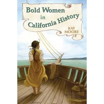 Bold women in California history /