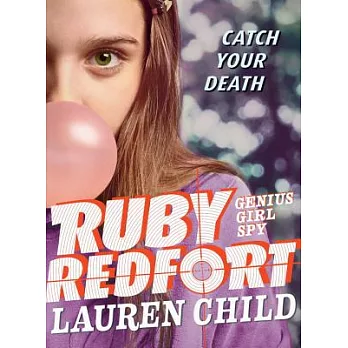 Ruby Redfort catch your death /