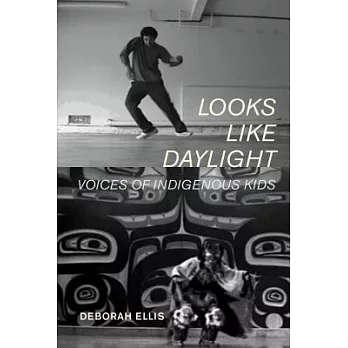 Looks like daylight : voices of indigenous kids /
