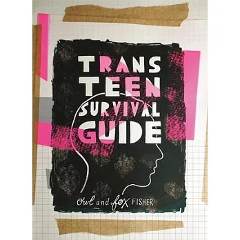 Trans teen survival guide /
