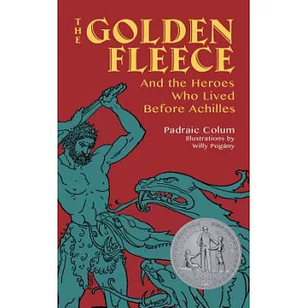 The Golden Fleece : and the heroes who lived before Achilles /