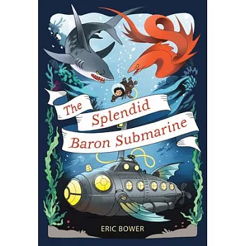 The splendid baron submarine /