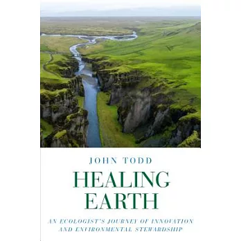 Healing earth : an ecologist