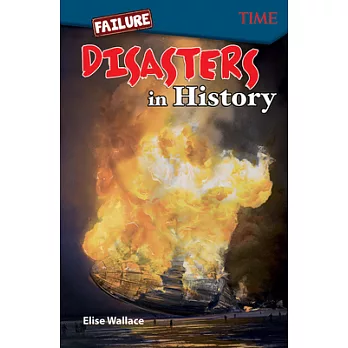 Failure : disasters in history /