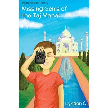 Missing Gems of the Taj Mahal: A Time Travel Historical Fiction /