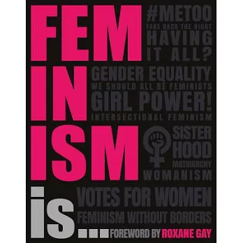 Feminism is... /