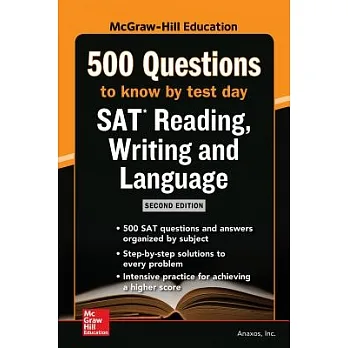McGraw-Hill Education 500 SAT reading, writing and language questions to know by test day /
