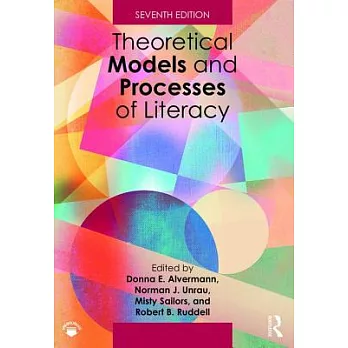 Theoretical models and processes of literacy /