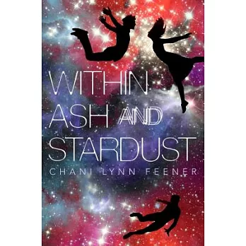 Within ash and stardust /