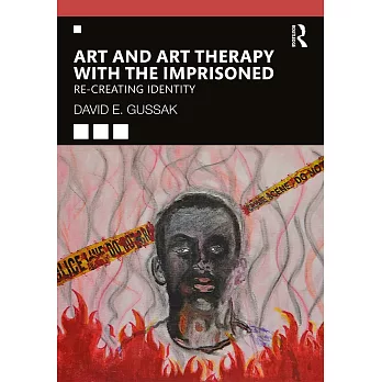 Art and art therapy with the imprisoned :  re-creating identity /
