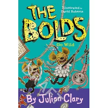 The Bolds(5) : The Bolds go wild /