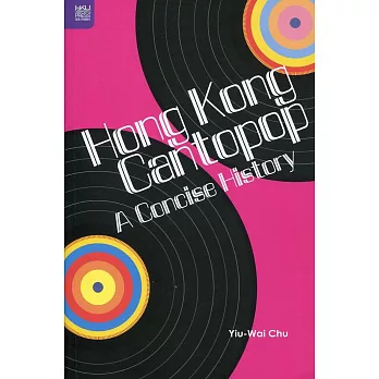 Hong Kong cantopop : a concise history
