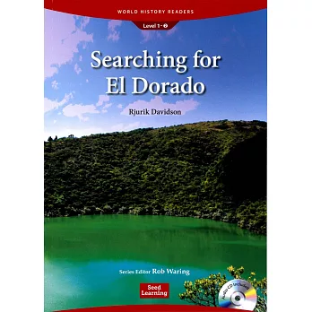 World History Readers (1) Searching for El Dorado
