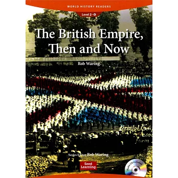 "World History Readers (2) The British Empire, Then and Now   "