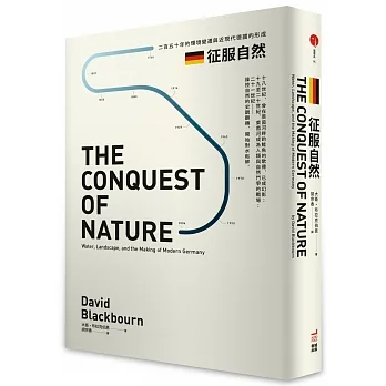 征服自然 : 二百五十年的環境變遷與近現代德國的形成 /