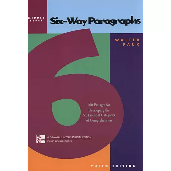 Six-way paragraphs(Middle level) : 100 passages for developing the six essential categories for comprehension. /