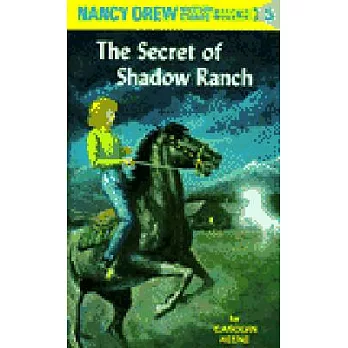 The Secret of Shadow Ranch /cCarolyn Keene