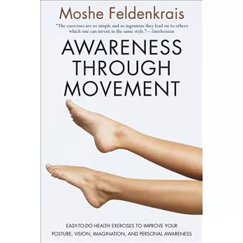Awareness through movement : health exercises for personal growth