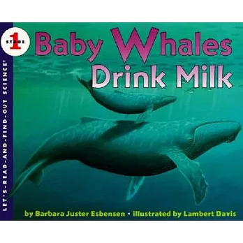 Baby whales drink milk /