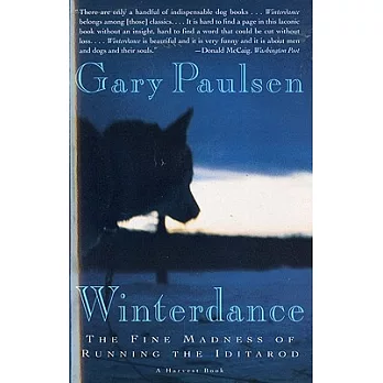 Winterdance : the fine madness of running the Iditarod /
