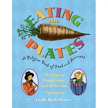 Eating the plates : a pilgrim book of food and manners