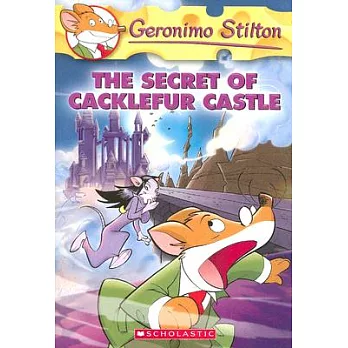 Geronimo Stilton(22) : The secret of Cacklefur Castle /