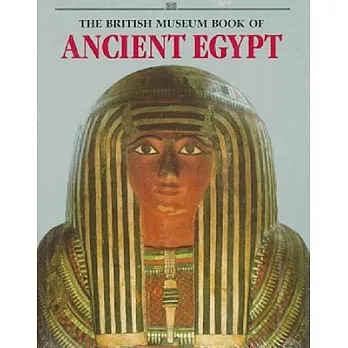 The British Museum book of Ancient Egypt