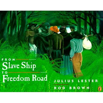 From slave ship to freedom road