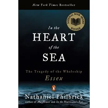 In the heart of the sea  : the tragedy of the whaleship Essex