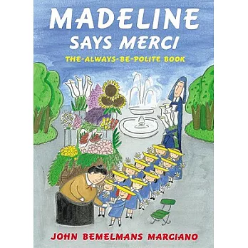 Madeline says merci : the always be polite book /