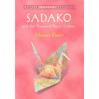 Sadako and the thousand paper cranes /