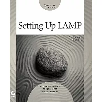 Setting up lamp getting linux, apache, mysql, and php working together /  Eric Rosebrock, Eric Filson.