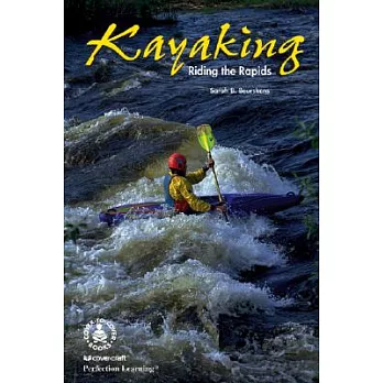 Kayaking  : riding the rapids