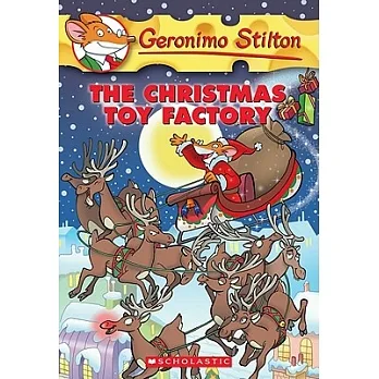 Geronimo Stilton(27) : The Christmas toy factory /