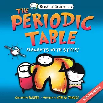 The periodic table  : elements with style