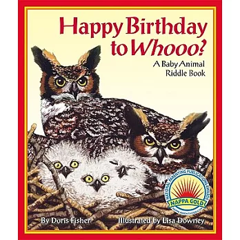 Happy birthday to whooo?  : a baby animal riddle book