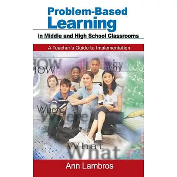 Problem-based learning in middle and high school classrooms  : a teacher