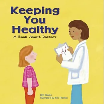 Keeping you healthy : a book about doctors