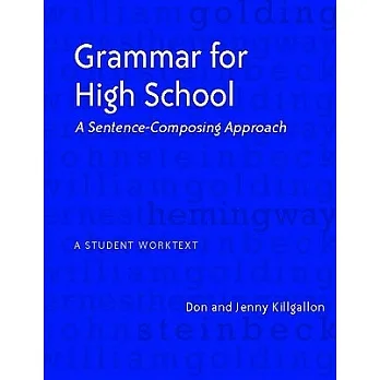 Grammar for high school : a sentence-composing approach  : a student  worktext /